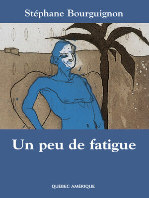 cover image of Un peu de fatigue